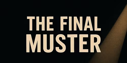 The Final Muster - Infamous Bank Robbers