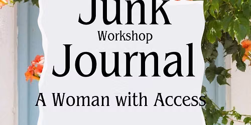 Junk Journal Workshop \/ Real Women 