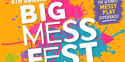 4th Annual Big Mess Fest!