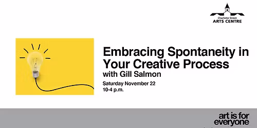 Workshop: Embracing Spontaneity in Your Creative Process