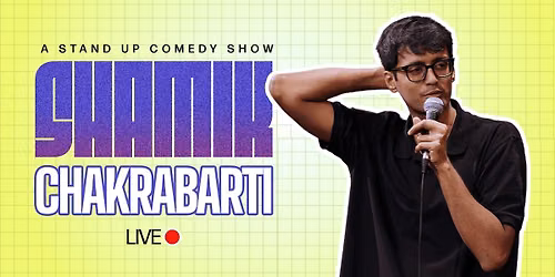 Shamik Chakrabarti Live