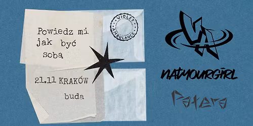 VIOLET AMBULANCE | NATYOURGIRL | PA TERA | KRAK\u00d3W KLUB BUDA | 21.11 | POWIEDZ MI JAK BY\u0106 SOB\u0104