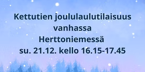 Kettutien joululaulutilaisuus