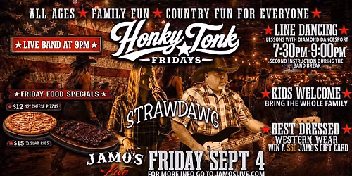Honky Tonk Fridays | Strawdawg & Line Dancing at 7:30pm at Jamo's Live