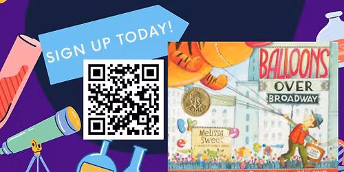 Storybook Science: Balloons Over Broadway