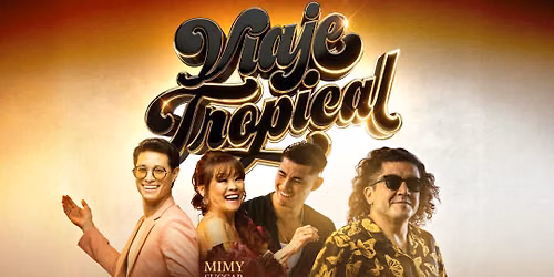 Viaje Tropical: Tony Succar & Mauricio Mesones