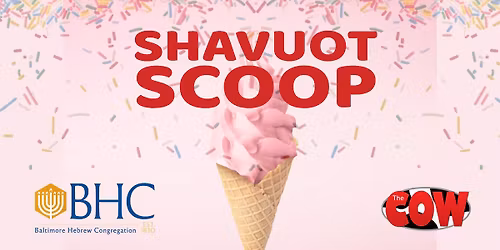 Shavuot Scoop