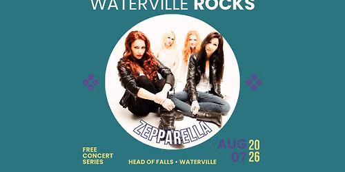 Waterville Rocks w\/ Zepparella in Waterville, ME