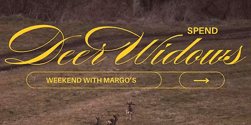Deer Widow's Weekend