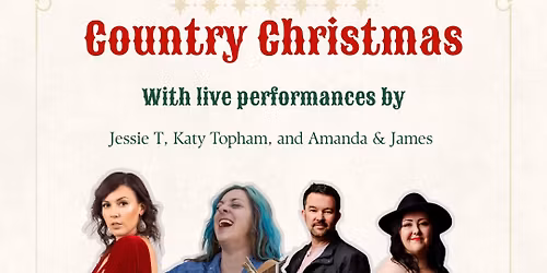 Country Christmas with Live Performances by Jessie T, Katy Topham, and Amanda & James