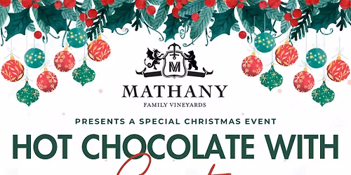 Hot Chocolate with Santa at MATHANY FAMILY VINEYARDS