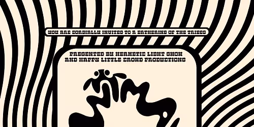 A Gathering Of The Tribes - Triple Header of Canadian Psychedelia 