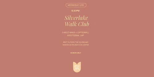 6.03 Silverlake Walk Club Weekly Walk