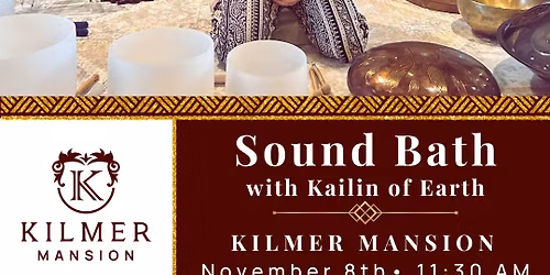 Sound Bath at Kilmer Mansion