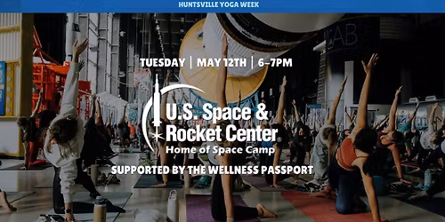 Huntsville Yoga Week 2025 - Space & Rocket Center