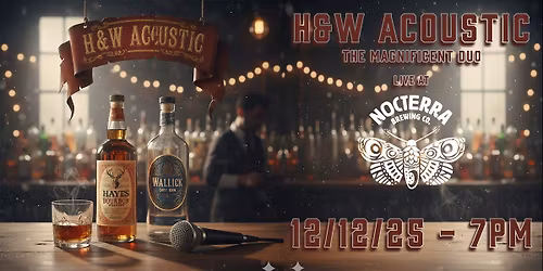 H&W Acoustic  - LIVE at Nocterra
