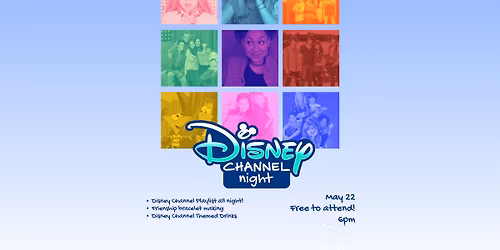Fri, May 22: Disney Channel Night!
