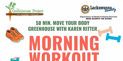  MONDAY CLASS - NO TUESDAY THIS WEEK Move Your Body with Karen Ritter and Laugh 9:30 AM