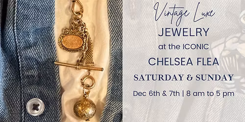 Vintage Luxe Jewelry X Chelsea Flea
