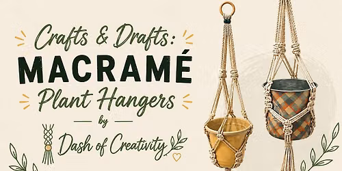 Crafts & Drafts: Macram\u00e9 Plant Hangers at Definitive Brewing