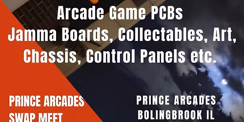 PRINCE ARCADES SWAP MEET EVERYTHING ARCADE
