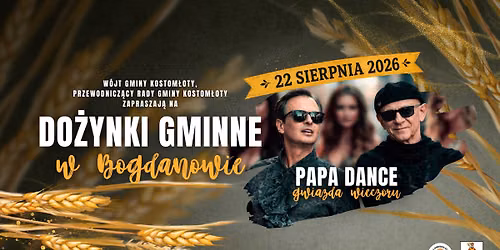 Dożynki Gminne w Bogdanowie / 22.08.2026 / Gmina Kostomłoty