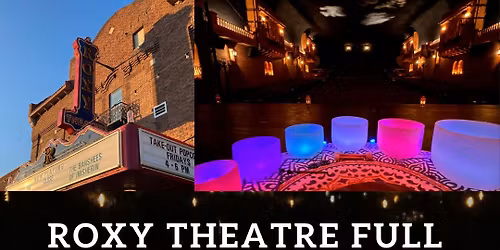 Roxy Theatre Full Moon Sound Bath