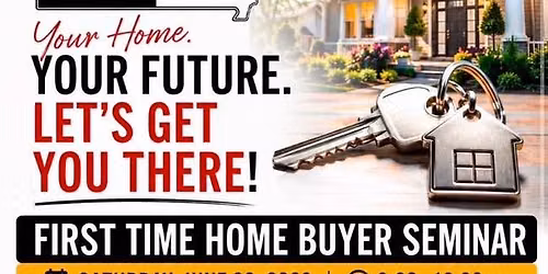 First Time Home Buyer Seminar
