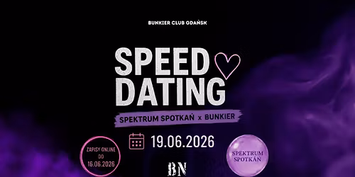 SPEED DATING DLA OS\u00d3B NEUROATYPOWYCH | Spektrum Spotka\u0144 x Bunkier
