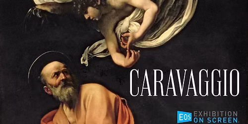 EXHIBITION ON SCREEN: CARAVAGGIO