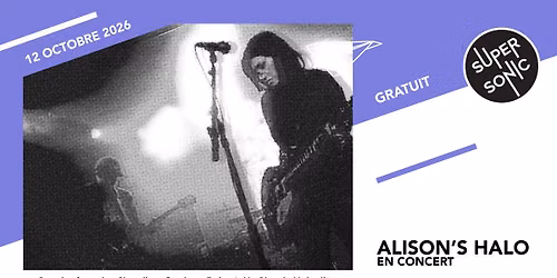 Alison's Halo en concert au Supersonic (Free entry)