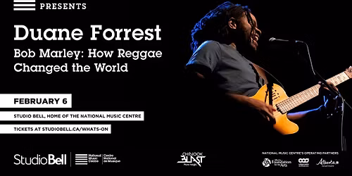 NMC Presents: Duane Forrest \u2014 Bob Marley: How Reggae Changed the World