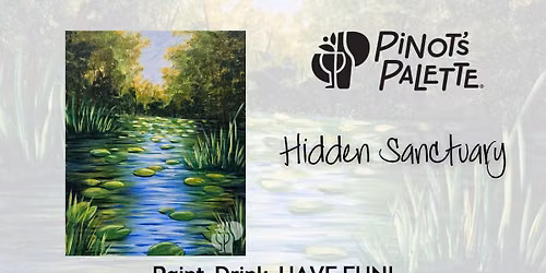 Hidden Sanctuary Paint and Sip Afternoon