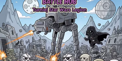 3. Turniej Star Wars Legion: w Battle Hub