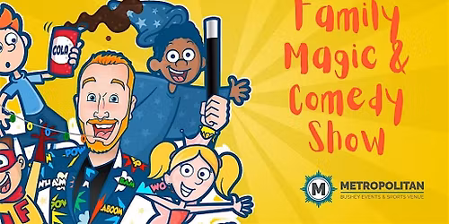 Bank Holiday Family Magic & Comedy Show