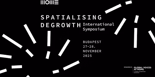 Spatialising Degrowth International Symposium | MOME