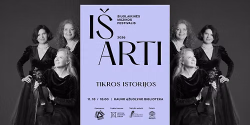 TIKROS ISTORIJOS | I\u0160 ARTI'26