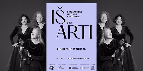 TIKROS ISTORIJOS | I\u0160 ARTI'26