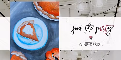 Eyes on the Pies | Wine & Design