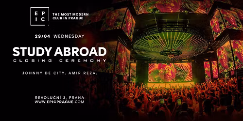 STUDY ABROAD - CLOSING CEREMONY \u2192 EPIC Prague