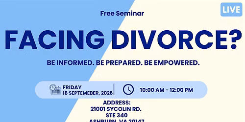 Facing Divorce? Be Informed. Be Prepared. Be Empowered.