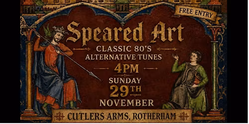 Speared Art - Free Entry - Rotherham