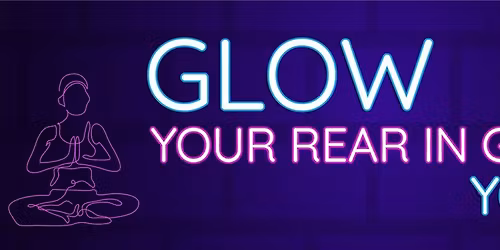 Glow to Get Your Rear in Gear