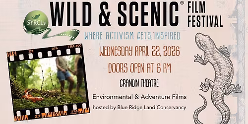 Blue Ridge Land Conservancy presents the Wild & Scenic Film Festival