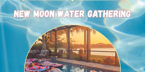 Float & Flow: New Moon Water Gathering