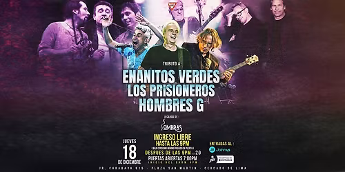 \ud83c\udfb8\u2728 TRIBUTO A LOS ENANITOS VERDES \u2013 LOS PRISIONEROS \u2013 HOMBRES G \u2728\ud83c\udfa4