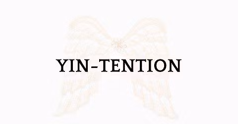 YIN-TENTION
