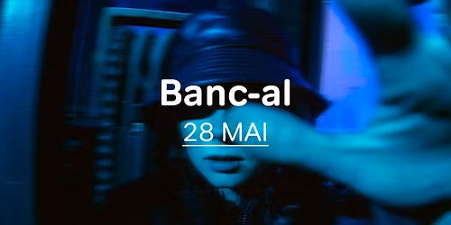 Banc-al - Clo\u00e9 Arias et Rachel Amozigh