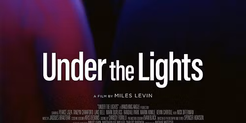 Movie Night in Atlanta! 'Under the Lights' Special Advance Screening