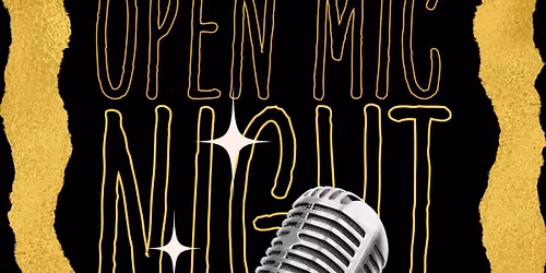 OPEN MIC NIGHT